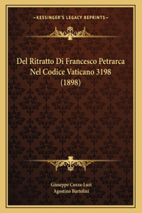 Del Ritratto Di Francesco Petrarca Nel Codice Vaticano 3198 (1898)
