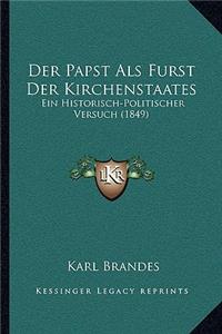 Papst Als Furst Der Kirchenstaates