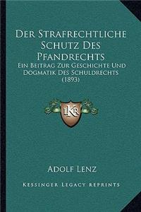 Der Strafrechtliche Schutz Des Pfandrechts