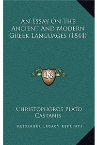 An Essay On The Ancient And Modern Greek Languages (1844)