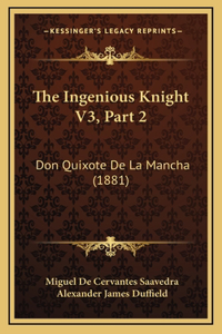 The Ingenious Knight V3, Part 2