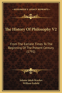 The History Of Philosophy V2