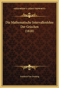 Die Mathematische Intervallenlehre Der Griechen (1818)