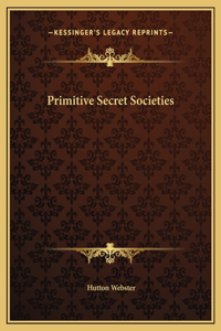 Primitive Secret Societies