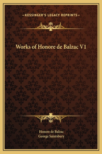 Works of Honore de Balzac V1