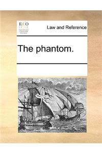 The Phantom.