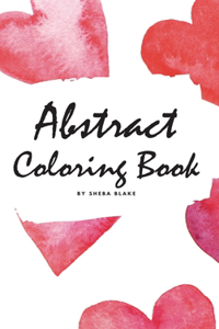 Abstract Coloring Book for Adults - Volume 2 (Small Hardcover Adult Coloring Book)
