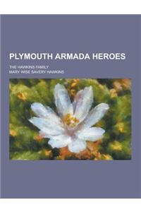 Plymouth Armada Heroes; The Hawkins Family