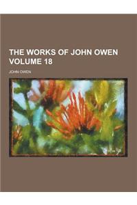 The Works of John Owen Volume 18