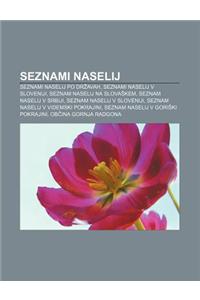 Seznami Naselij: Seznami Naselij Po Dr Avah, Seznami Naselij V Sloveniji, Seznam Naselij Na Slova Kem, Seznam Naselij V Srbiji