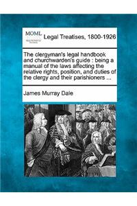 clergyman's legal handbook and churchwarden's guide