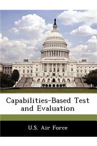 Capabilities-Based Test and Evaluation