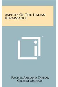 Aspects of the Italian Renaissance