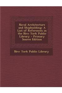 Naval Architecture and Shipbuilding