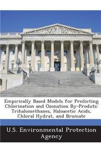 Empirically Based Models for Predicting Chlorination and Ozonation By-Produts