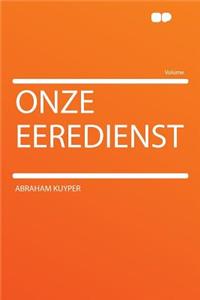 Onze Eeredienst