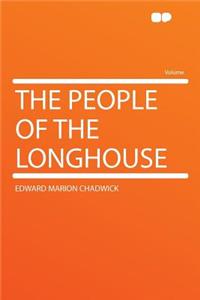 The People of the Longhouse