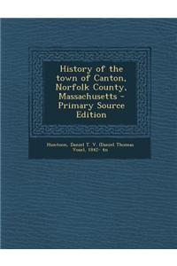 History of the Town of Canton, Norfolk County, Massachusetts