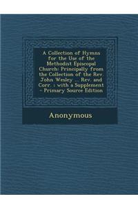 A Collection of Hymns for the Use of the Methodist Episcopal Church