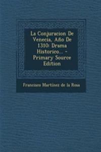 La Conjuracion De Venecia, Año De 1310