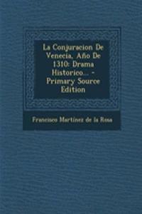 La Conjuracion De Venecia, Año De 1310