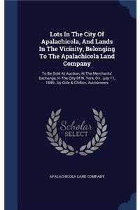 Lots In The City Of Apalachicola, And Lands In The Vicinity, Belonging To The Apalachicola Land Company