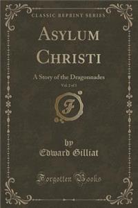 Asylum Christi, Vol. 2 of 3