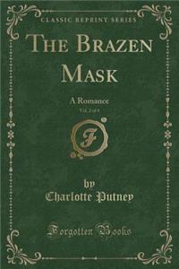 The Brazen Mask, Vol. 2 of 4