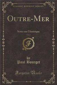 Outre-Mer, Vol. 2