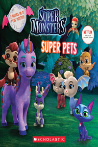 Super Monsters: Super Pals/Super Pets
