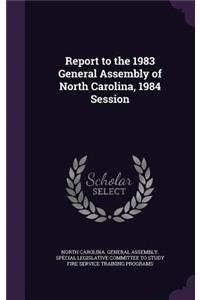 Report to the 1983 General Assembly of North Carolina, 1984 Session