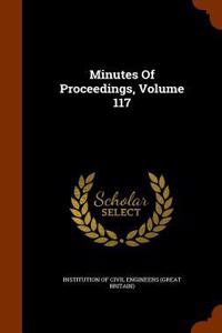 Minutes of Proceedings, Volume 117