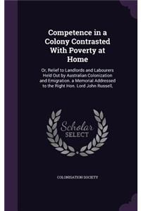 Competence in a Colony Contrasted With Poverty at Home