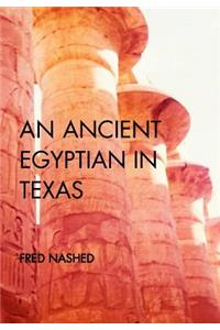 An Ancient Egyptian in Texas