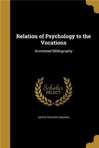 Relation of Psychology to the Vocations