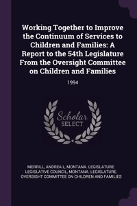 Working Together to Improve the Continuum of Services to Children and Families