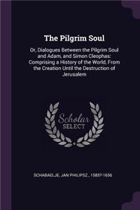 The Pilgrim Soul