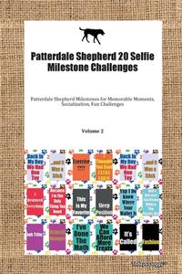 Patterdale Shepherd 20 Selfie Milestone Challenges Patterdale Shepherd Milestones for Memorable Moments, Socialization, Fun Challenges Volume 2