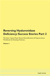 Reversing Hyaluronidase Deficiency