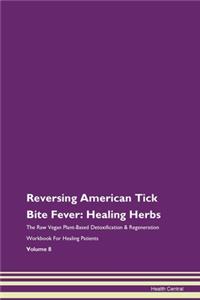 Reversing American Tick Bite Fever