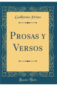 Prosas Y Versos (Classic Reprint)