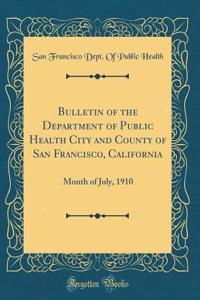 Bulletin of the Department of Public Health City and County of San Francisco, California