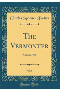 The Vermonter, Vol. 6