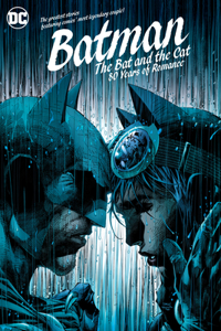 Batman: The Bat and the Cat: 80 Years of Romance