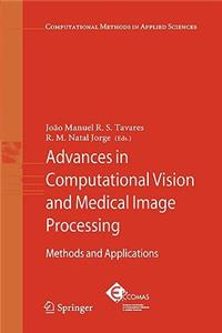 Advances in Computational Vision and Medical Image Processing