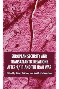 European Security and Transatlantic Relations After 9/11 and the Iraq War