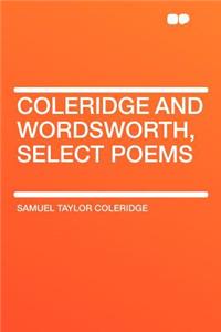 Coleridge and Wordsworth, Select Poems