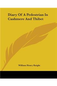 Diary Of A Pedestrian In Cashmere And Thibet