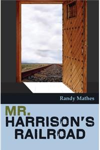 Mr. Harrison's Railroad