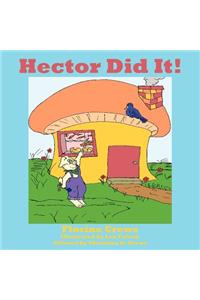 Hector Did It!